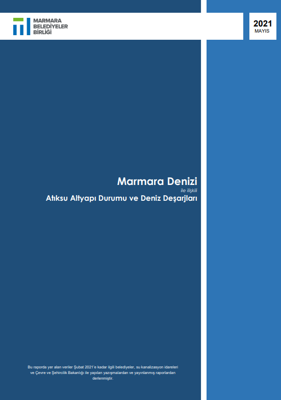 Marmara Denizi Atıksu Altyapı Durumu ve Deniz Deşarjları Raporu