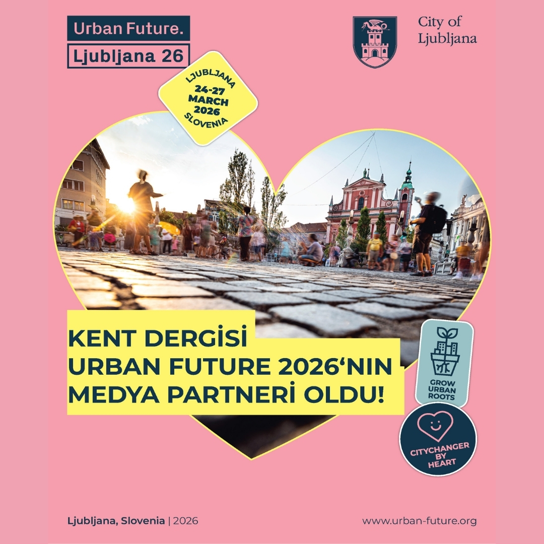 Kent Dergisi Urban Future 2026’nın Medya Partneri Oldu}