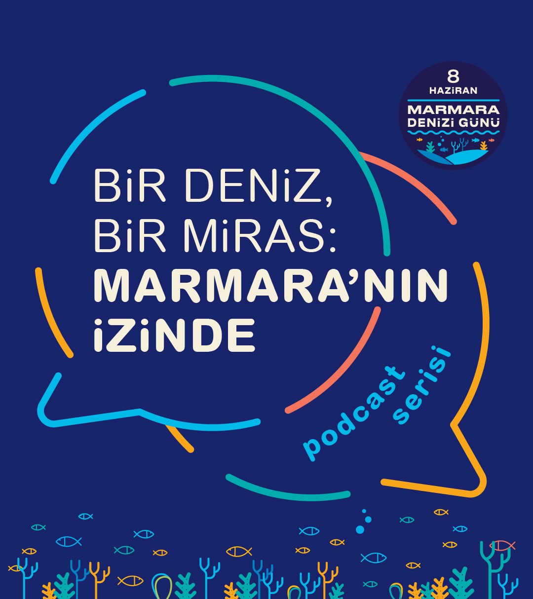 Podcast | Bir Deniz, Bir Miras