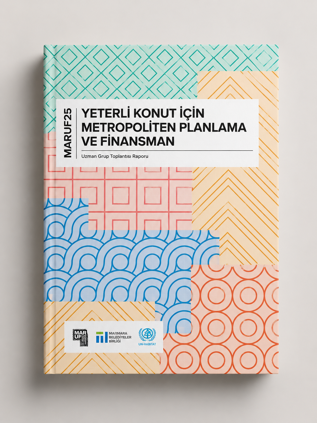 Yeterli Konut İçin Metropoliten Planlama ve Finansman Uzman Grup Toplantısı Raporu Yayınlandı }