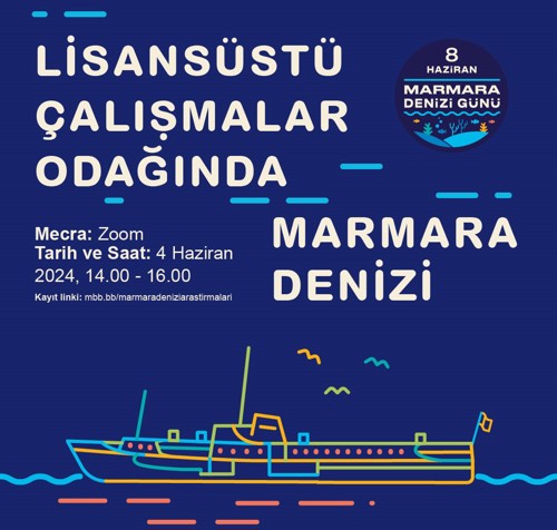 Lisansüstü Çalışmalar Odağında Marmara Denizi Webinarı Düzenlenecek