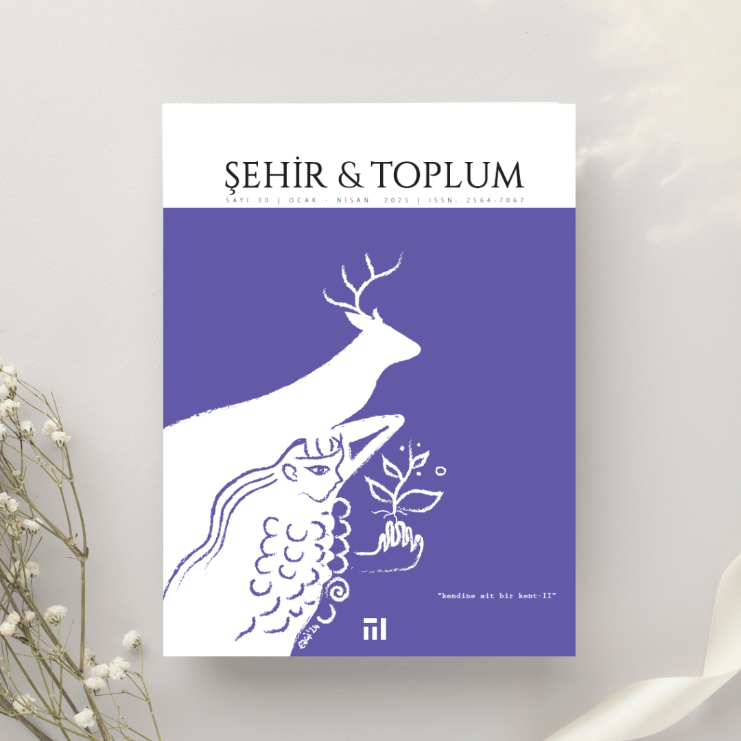 Şehir & Toplum Dergisi'nin 'Kendine Ait Bir Kent – II' Sayısı Yayınlandı }