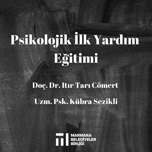 Psikolojik İlk Yardım Eğitimi'nin Kaydı Yayınlandı